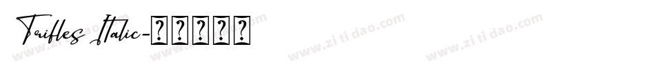 Trifles Italic字体转换